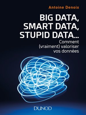 cover image of Big Data, Smart Data, Stupid Data...